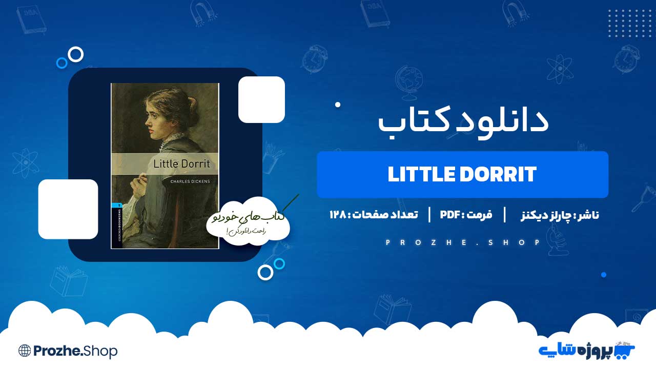 دانلود کتاب Little Dorrit چارلز دیکنز 128 صفحه PDF پی دی اف